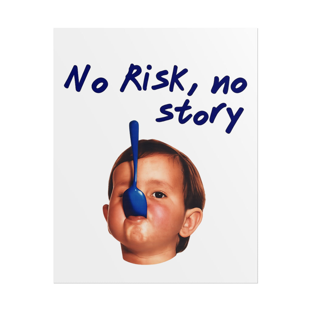 Poster No Risk, No Story – Blue Edition